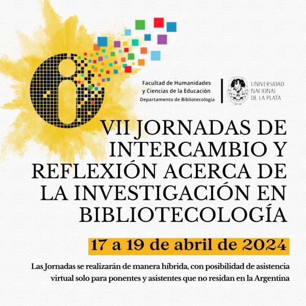 Séptimas Jornadas de intercambio y reflexión acerca de la investigación en Bibliotecología
