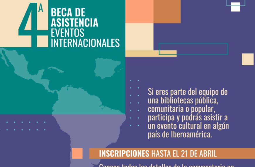 4ª BECA DE ASISTENCIA A EVENTOS INTERNACIONALES 2024