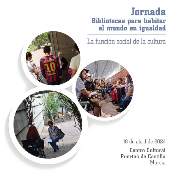 Jornada “Bibliotecas para habitar el mundo en igualdad. La función social de la cultura