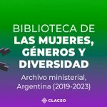 CLACSO lanza la Biblioteca de las mujeres, géneros y diversidad para consulta pública en línea
