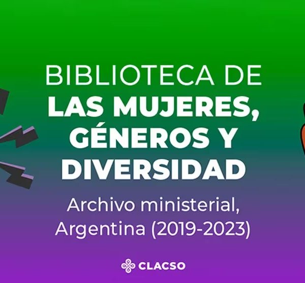 CLACSO lanza la Biblioteca de las mujeres, géneros y diversidad para consulta pública en línea