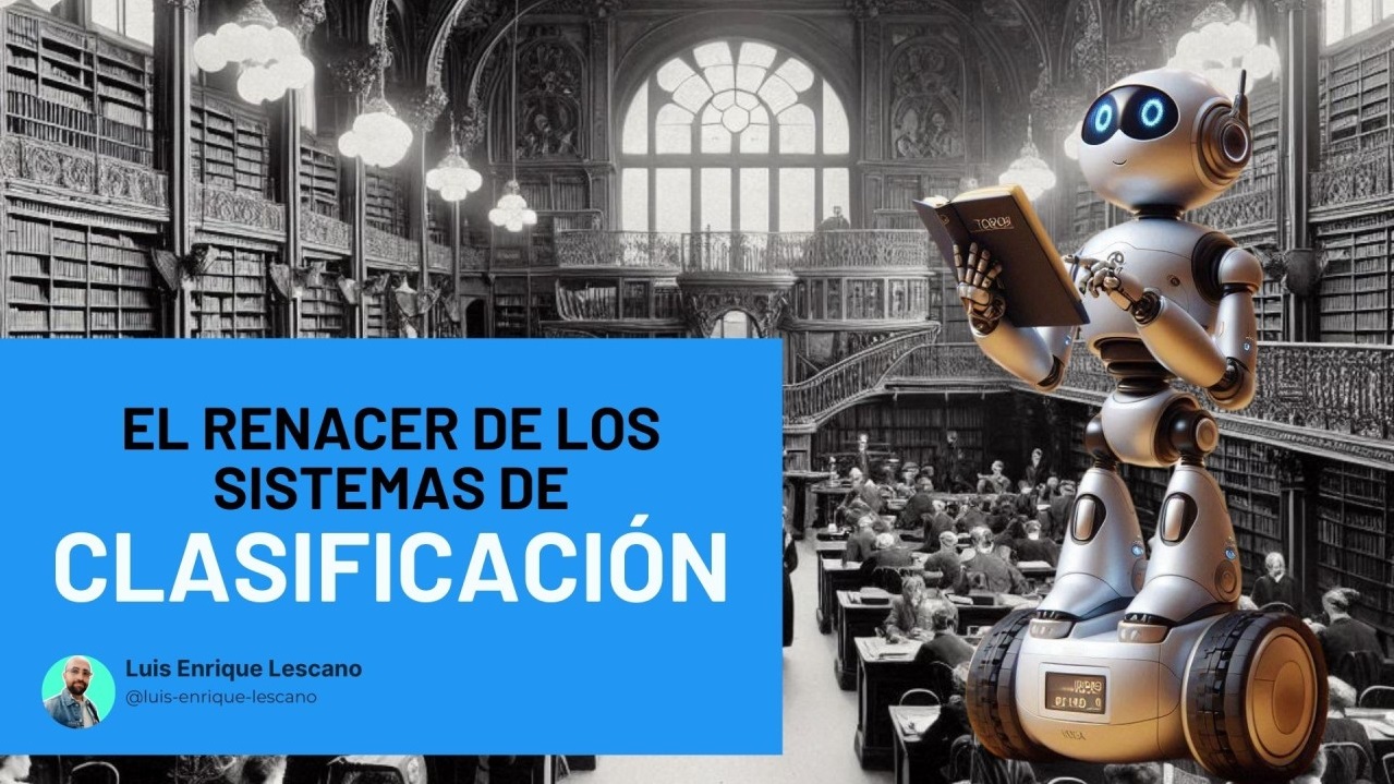 El renacimiento de los sistemas de clasificación en Bibliotecas